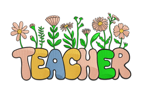 Colorful Teacher Floral: A Charming Update for Your Embroidery Projects